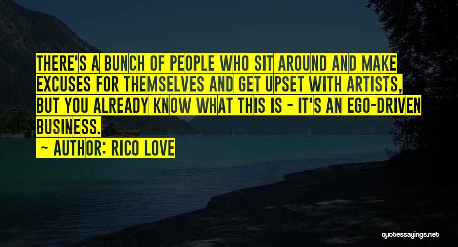 Upset For Love Quotes By Rico Love