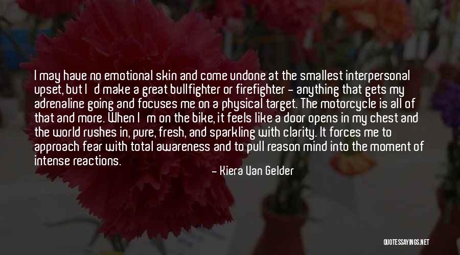 Upset For No Reason Quotes By Kiera Van Gelder Upset For No Reason Quotes By Kiera Van Gelder