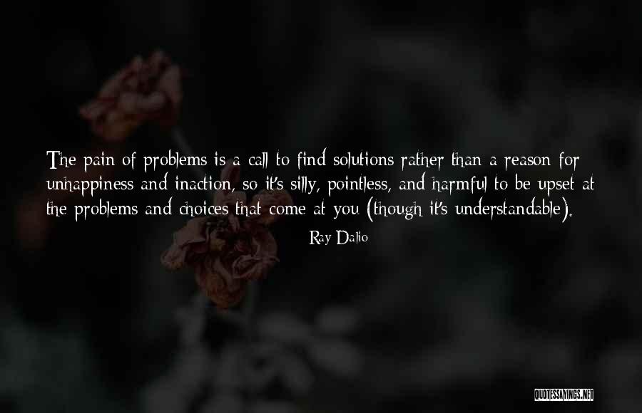 Upset For No Reason Quotes By Ray Dalio Upset For No Reason Quotes By Ray Dalio