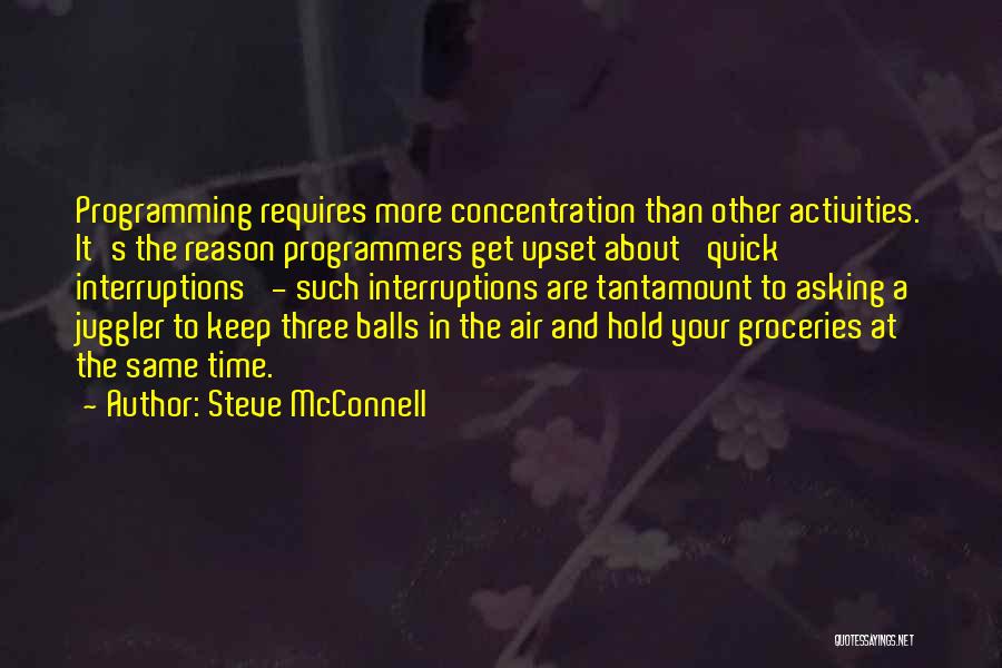 Upset For No Reason Quotes By Steve McConnell