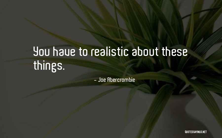 Upsetting Me And My Homegirl Quotes By Joe Abercrombie