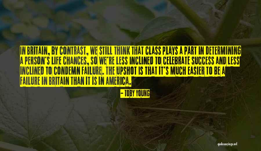 Upshot Quotes By Toby Young Upshot Quotes By Toby Young