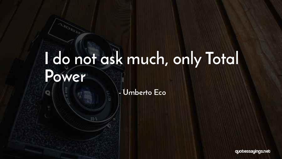 Upshur County Humane Society Quotes By Umberto Eco Upshur County Humane Society Quotes By Umberto Eco