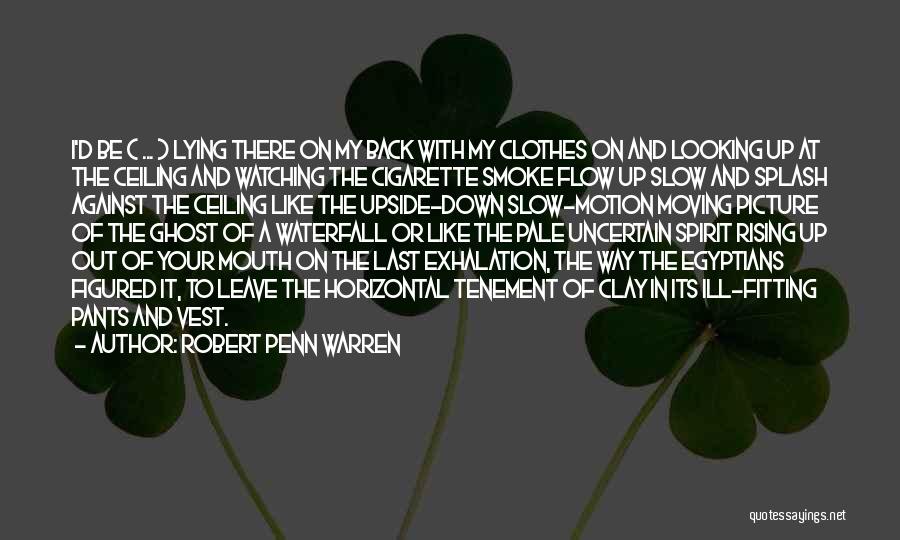 Upside Down Picture Quotes By Robert Penn Warren