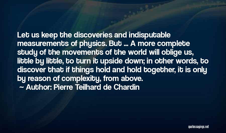 Upside Down World Quotes By Pierre Teilhard De Chardin