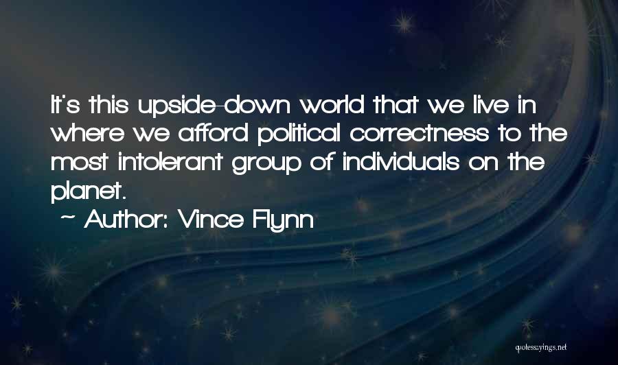 Upside Down World Quotes By Vince Flynn