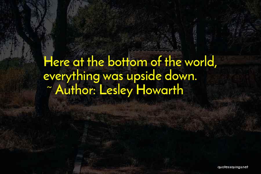 Upside Quotes By Lesley Howarth