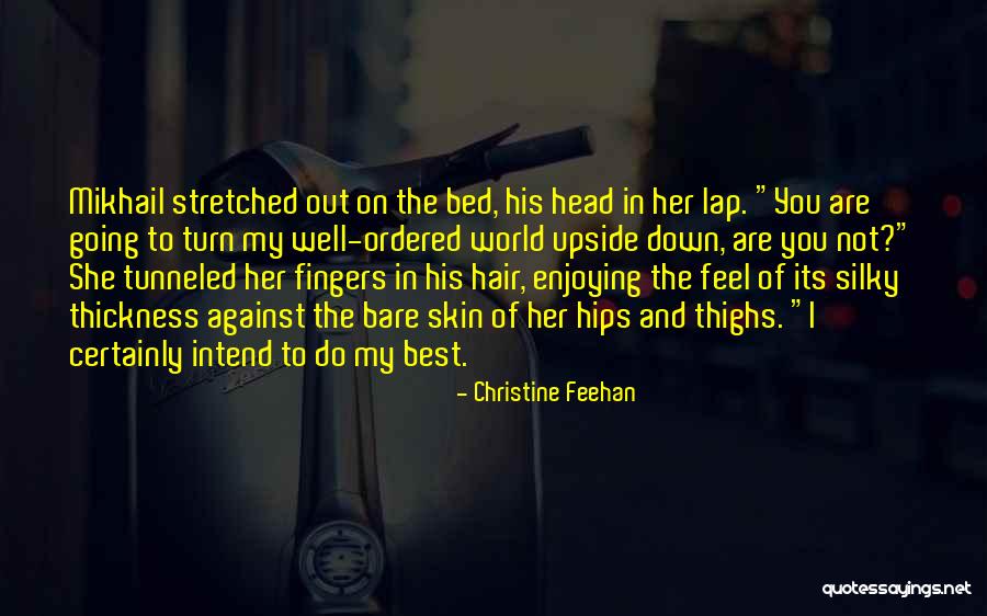 Upside World Quotes By Christine Feehan Upside World Quotes By Christine Feehan