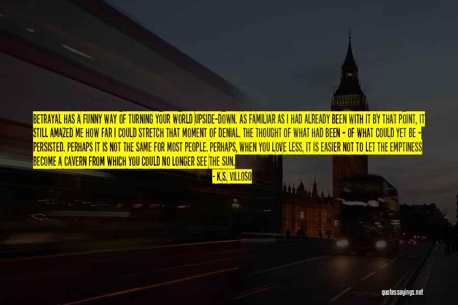 Upside World Quotes By K.S. Villoso Upside World Quotes By K.S. Villoso