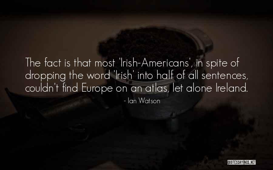 Upsizedmen Quotes By Ian Watson Upsizedmen Quotes By Ian Watson