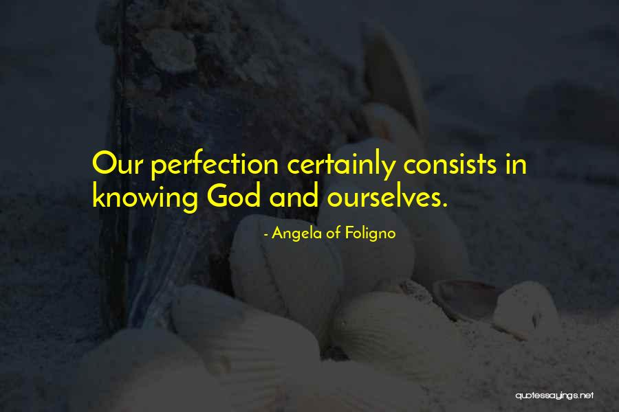 Upstage Right Quotes By Angela Of Foligno