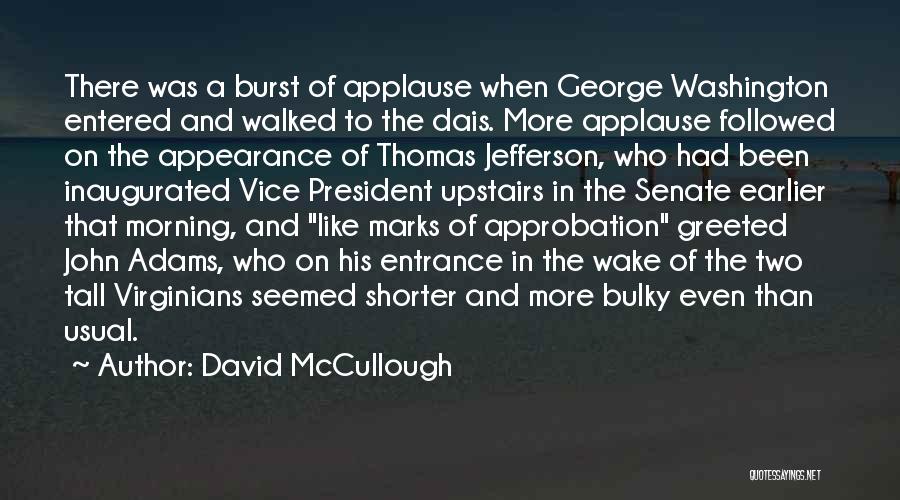 Upstairs Quotes By David McCullough