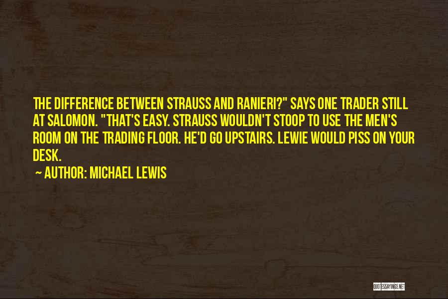 Upstairs Quotes By Michael Lewis