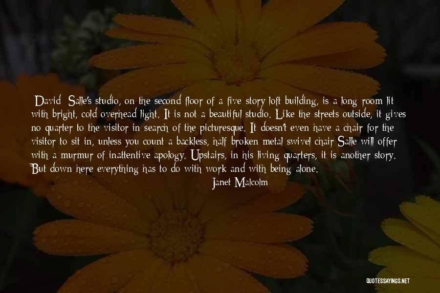 Upstairs Room Quotes By Janet Malcolm