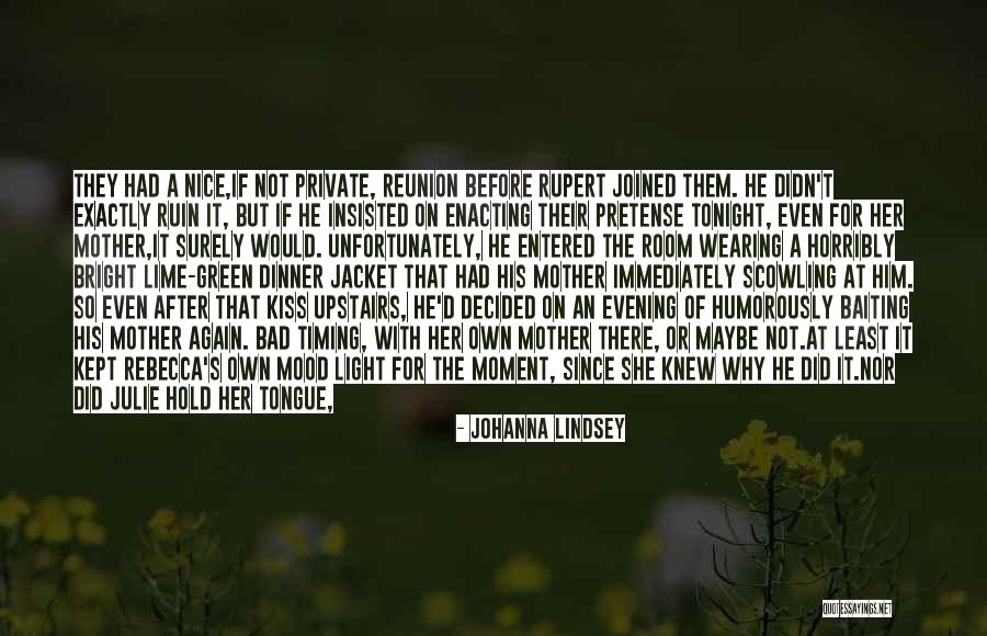 Upstairs Room Quotes By Johanna Lindsey Upstairs Room Quotes By Johanna Lindsey
