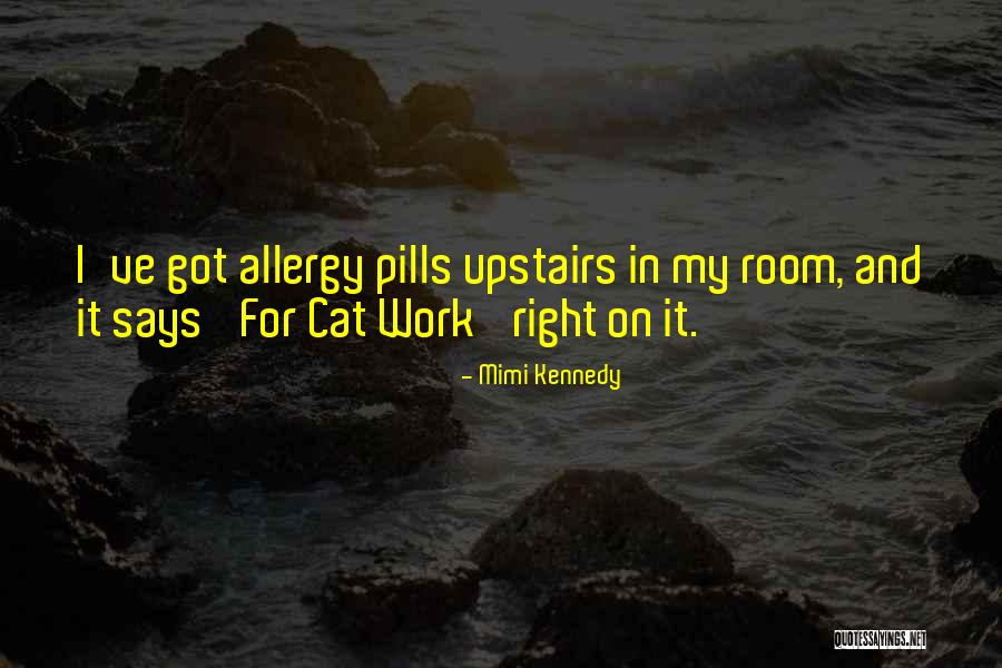 Upstairs Room Quotes By Mimi Kennedy Upstairs Room Quotes By Mimi Kennedy