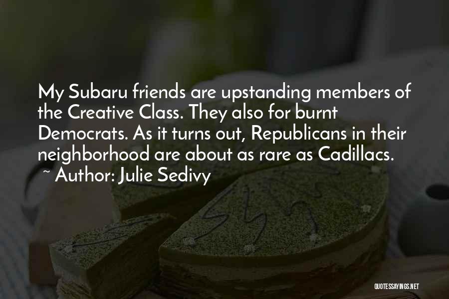 Upstanding Quotes By Julie Sedivy