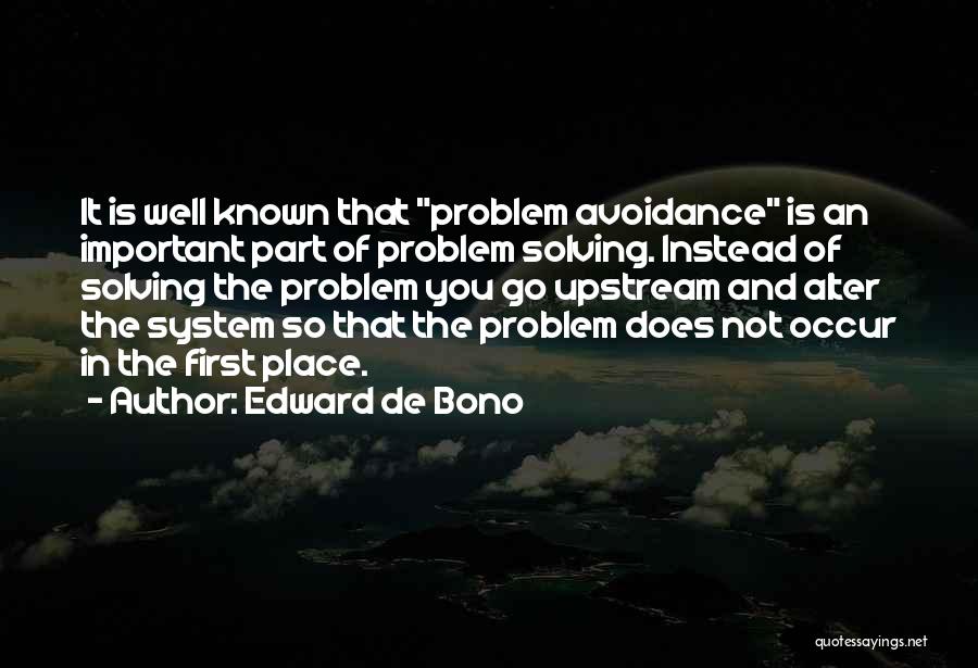 Upstream Quotes By Edward De Bono