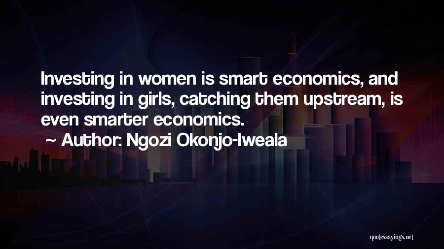 Upstream Quotes By Ngozi Okonjo-Iweala