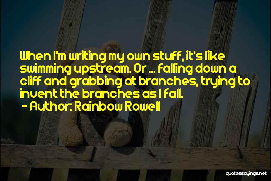 Upstream Quotes By Rainbow Rowell