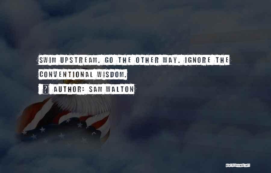 Upstream Quotes By Sam Walton