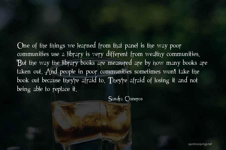 Uptergrove Kevin Quotes By Sandra Cisneros Uptergrove Kevin Quotes By Sandra Cisneros
