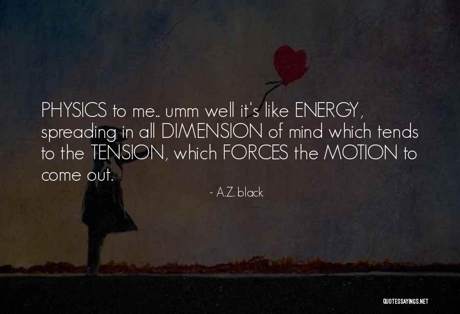 Upthrust Examples Quotes By A.Z. Black Upthrust Examples Quotes By A.Z. Black