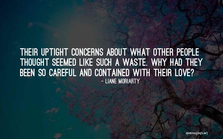 Uptight People Quotes By Liane Moriarty Uptight People Quotes By Liane Moriarty