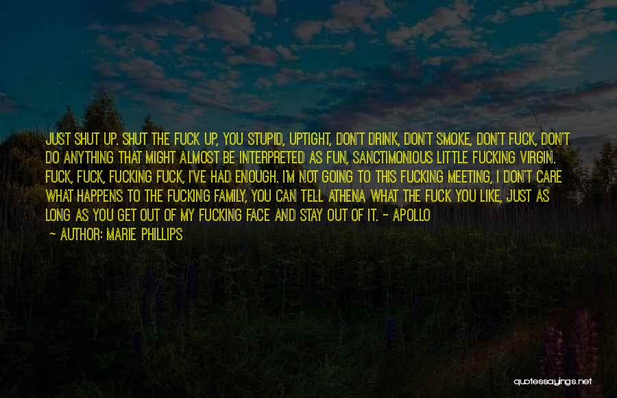 Uptight Quotes By Marie Phillips