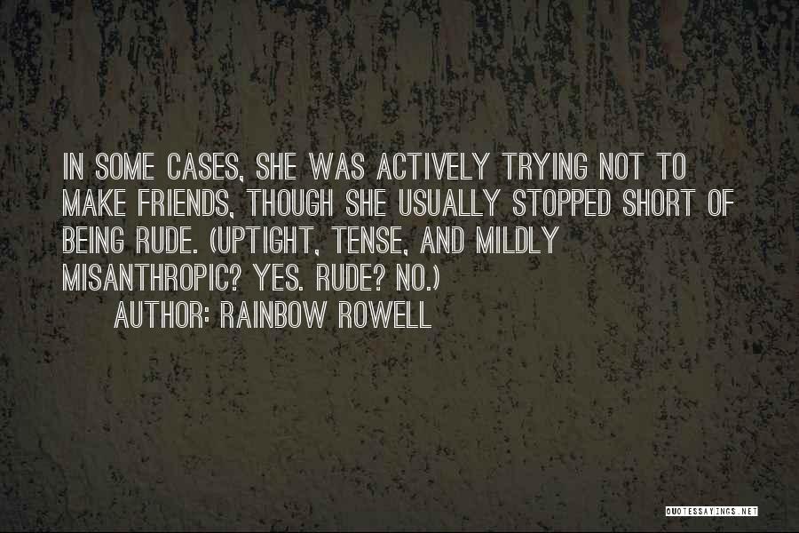 Uptight Quotes By Rainbow Rowell