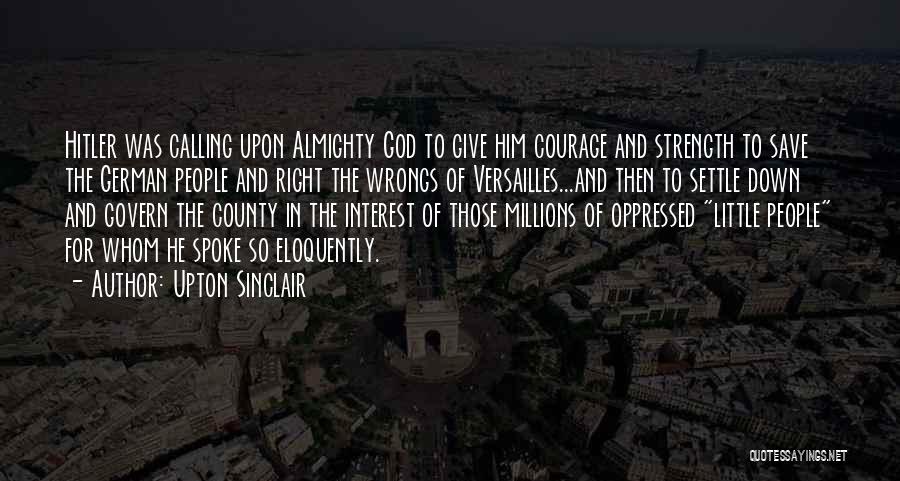 Upton Sinclair Quotes 1032905