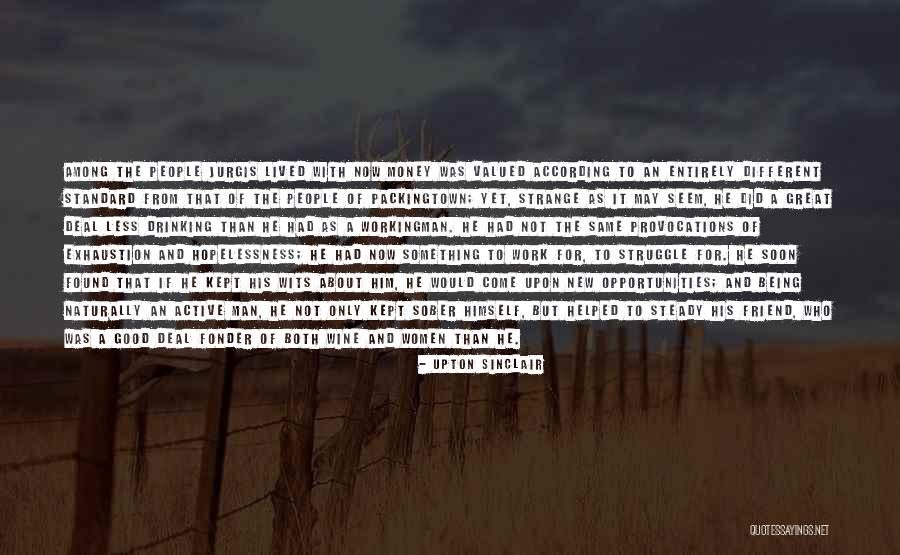Upton Sinclair Quotes 1427797 Upton Sinclair Quotes 1427797