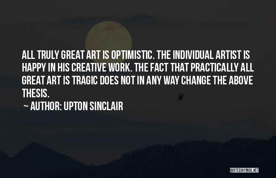 Upton Sinclair Quotes 2248621
