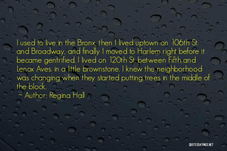 Uptown Quotes By Regina Hall