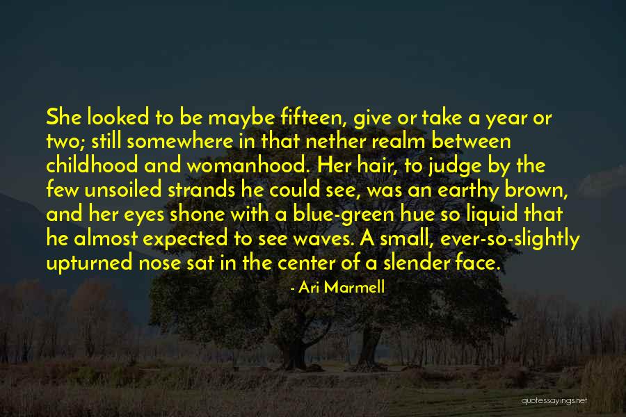 Upturned Nose Quotes By Ari Marmell Upturned Nose Quotes By Ari Marmell