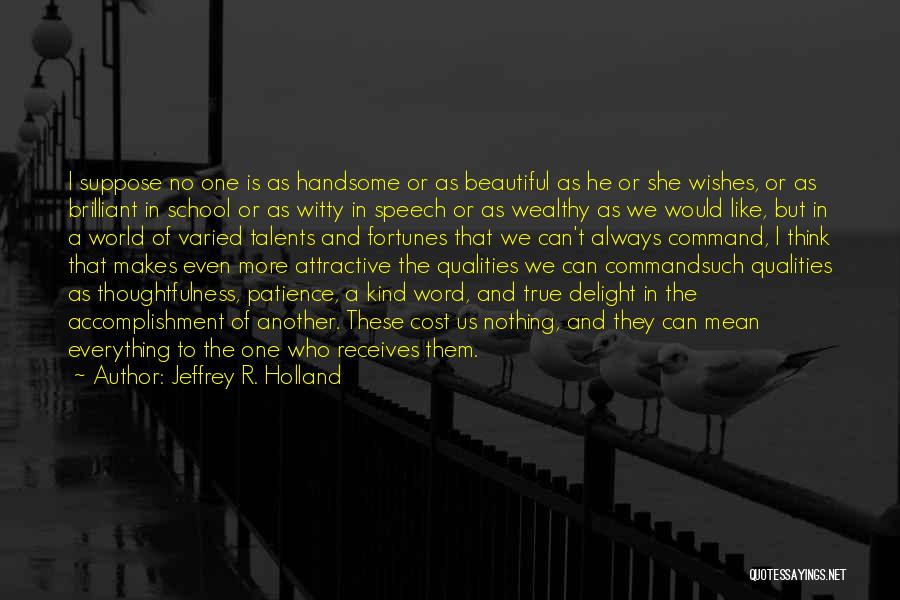 Upuan Quotes By Jeffrey R. Holland