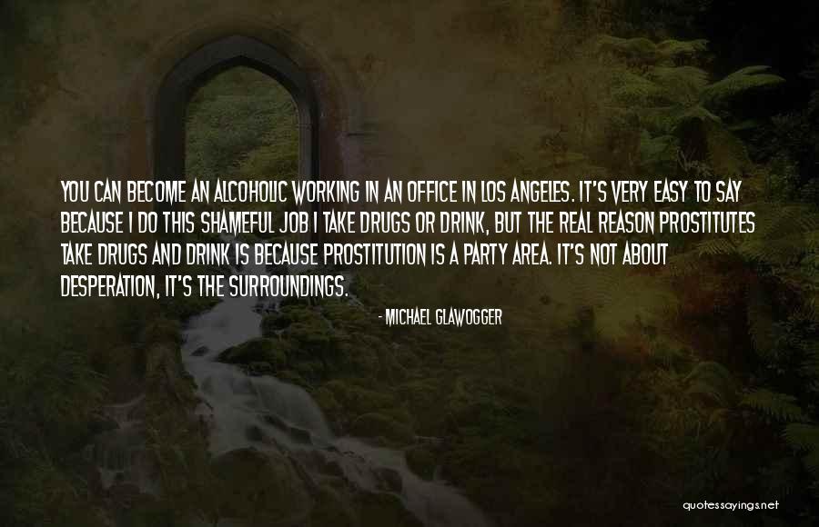 Upuraya Quotes By Michael Glawogger Upuraya Quotes By Michael Glawogger