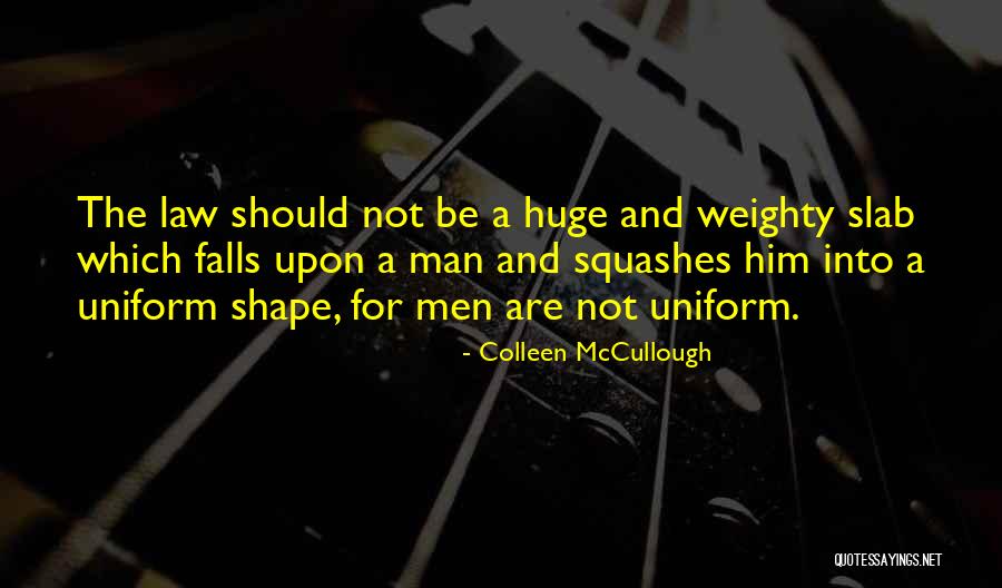 Upvoted Quotes By Colleen McCullough Upvoted Quotes By Colleen McCullough