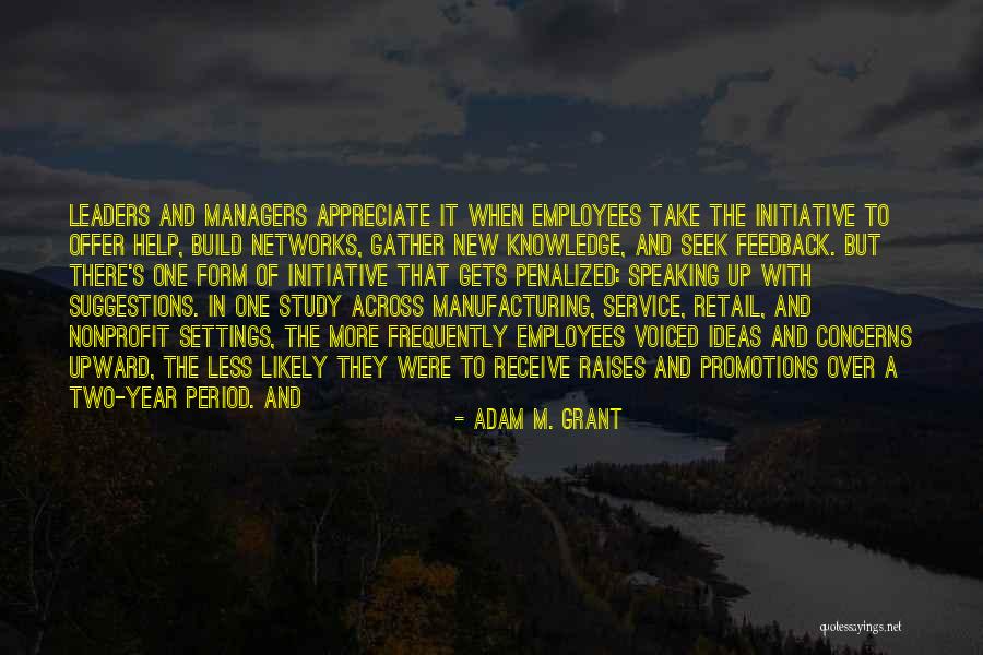 Upward Feedback Quotes By Adam M. Grant