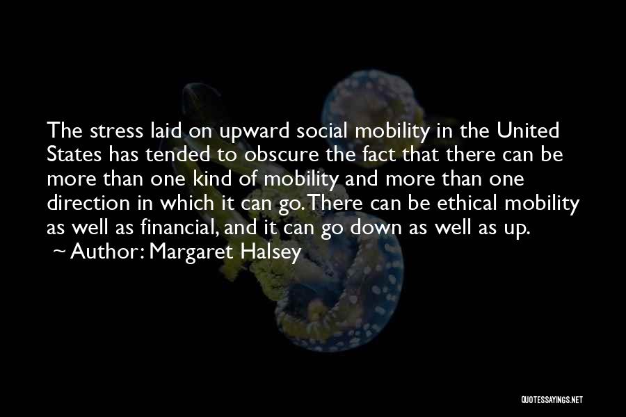Upward Mobility Quotes By Margaret Halsey