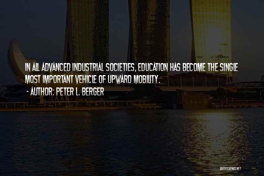 Upward Mobility Quotes By Peter L. Berger
