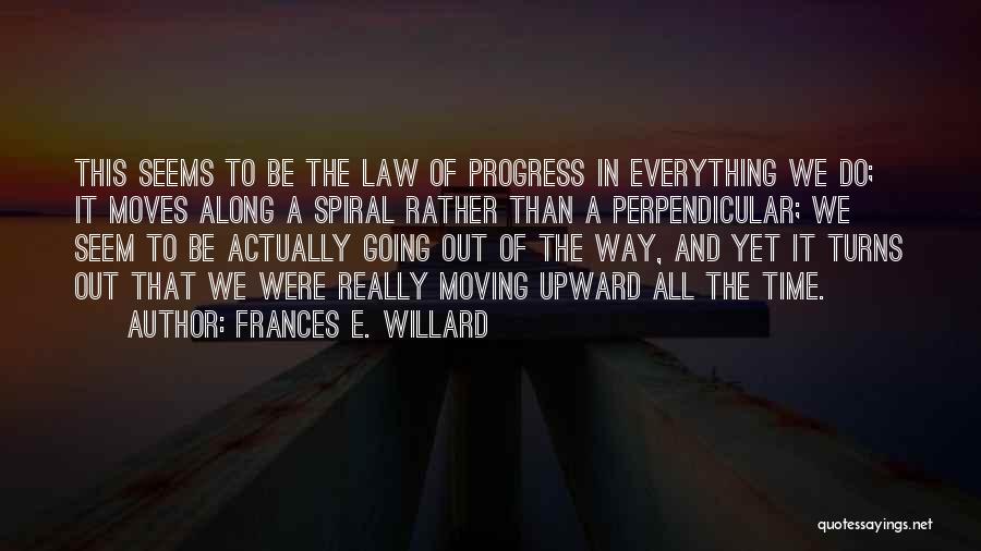 Upward Quotes By Frances E. Willard