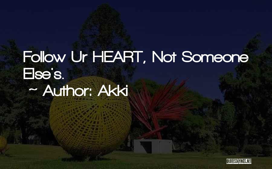 Ur Not For Me Quotes By Akki