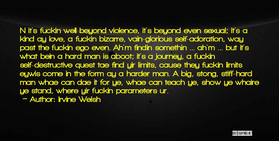 Ur Self Quotes By Irvine Welsh
