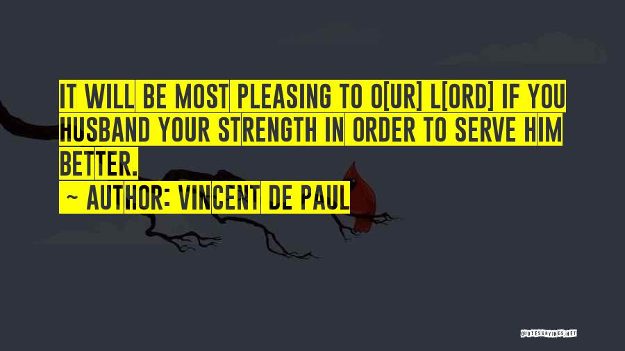 Ur Self Quotes By Vincent De Paul