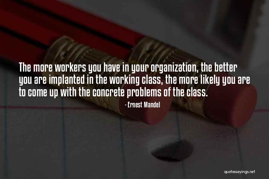 Uraca Mha Quotes By Ernest Mandel Uraca Mha Quotes By Ernest Mandel