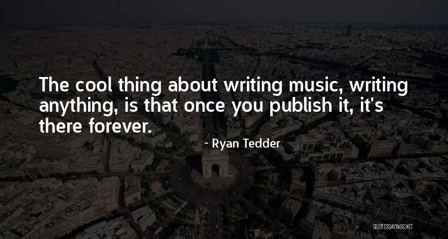 Urada Ml Quotes By Ryan Tedder Urada Ml Quotes By Ryan Tedder