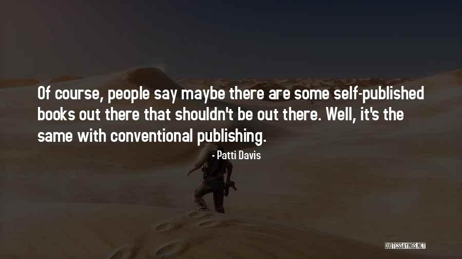 Uramasa Quotes By Patti Davis Uramasa Quotes By Patti Davis