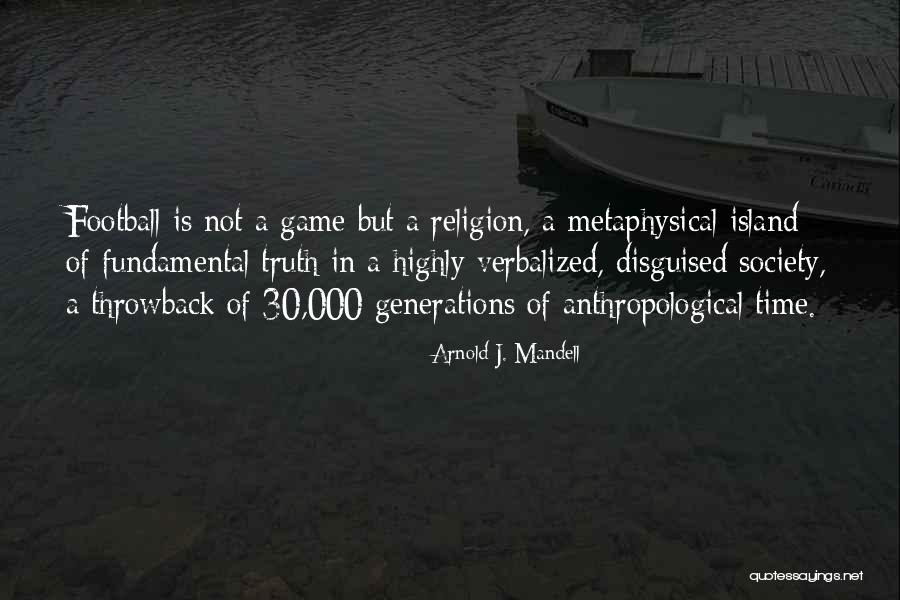 Uranio Tabla Quotes By Arnold J. Mandell Uranio Tabla Quotes By Arnold J. Mandell
