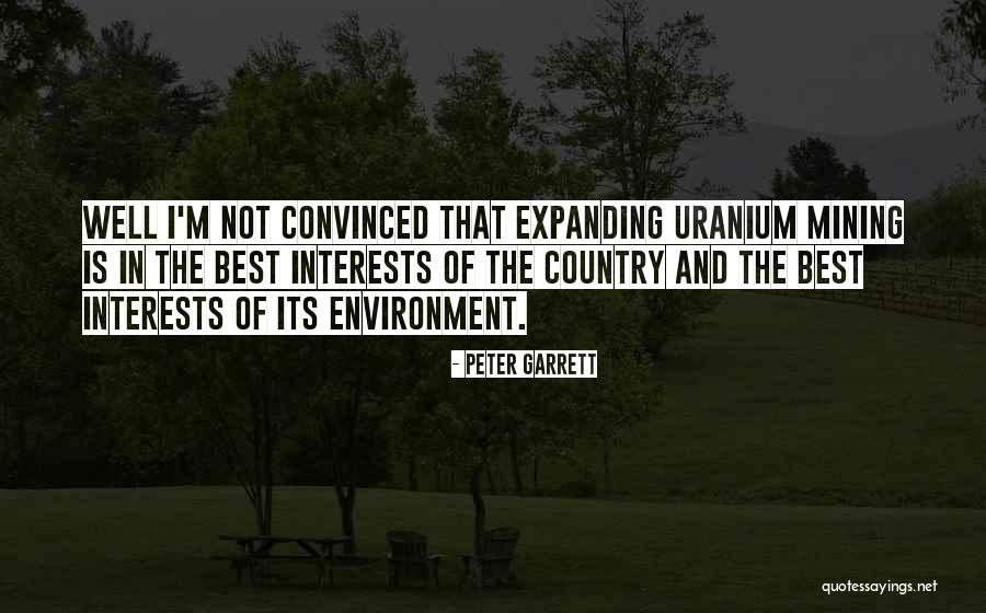 Uranium Quotes By Peter Garrett